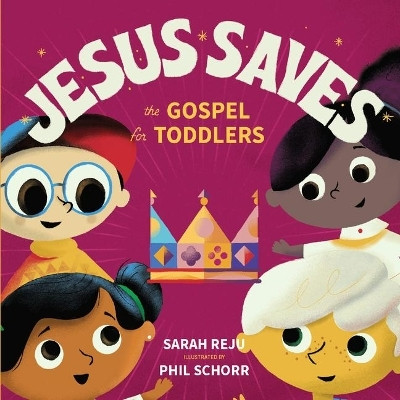 Jesus Saves(English, Board book, Reju Sarah)