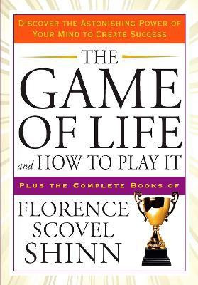 The Game of Life and How to Play it(English, Paperback, Shinn Florence Scovel)