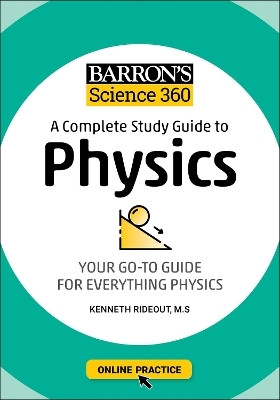 Barron's Science 360: A Complete Study Guide to Physics with Online Practice(English, Paperback, Barron's Educational Series Kenneth M.S.)
