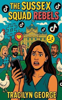 The Sussex Squad Rebels(English, Paperback, George Tracilyn)