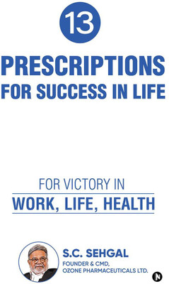 13 Prescriptions for Success In Life(English, Paperback, S.C.Sehgal)