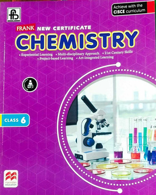 Frank New Certificate Chemistry 6(Paperback, Ela Chowdhury)