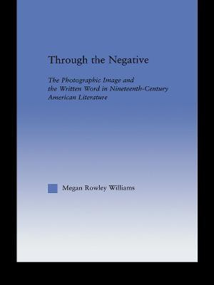 Through the Negative(English, Paperback, Williams Megan)