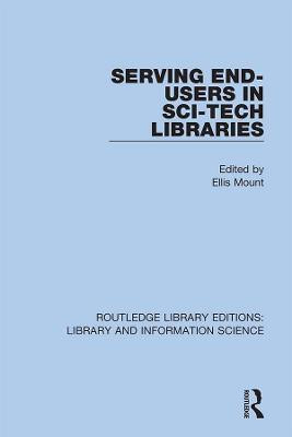 Serving End-Users in Sci-Tech Libraries(English, Hardcover, unknown)