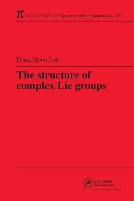 The Structure of Complex Lie Groups(English, Paperback, Lee Dong Hoon)