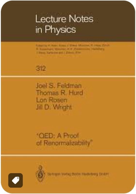 QED: A Proof of Renormalizability(Paperback, Joel S. Feldman, Thomas R. Hurd, Lon Rosen,)