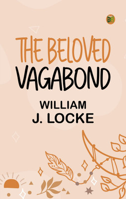 The Beloved Vagabond(Paperback, WILLIAM J. LOCKE)