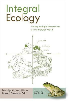 Integral Ecology(English, Paperback, Esbjorn-Hargens Sean Ph.D.)