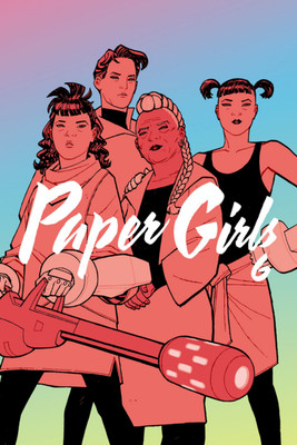 Paper Girls Volume 6(English, Paperback, Vaughan Brian K)