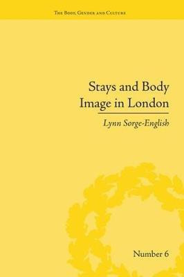 Stays and Body Image in London(English, Paperback, Sorge-English Lynn)