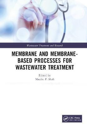 Membrane and Membrane-Based Processes for Wastewater Treatment(English, Hardcover, unknown)