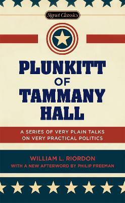 Plunkitt of Tammany Hall(English, Paperback, Riordon William L.)