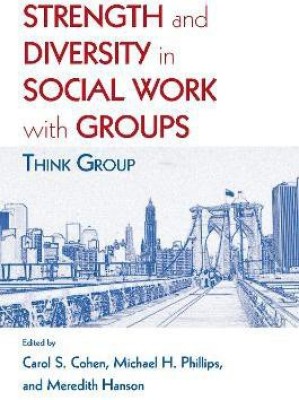 Strength and Diversity in Social Work with Groups(English, Paperback, unknown)