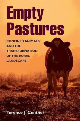 Empty Pastures(English, Hardcover, Centner Terence J.)