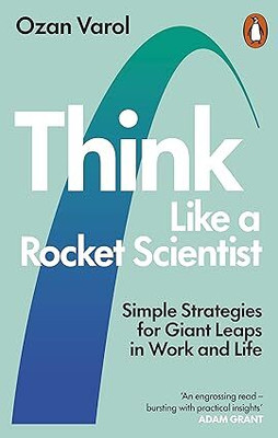 Think Like a Rocket Scientist(Paperback, Ozan Varol)
