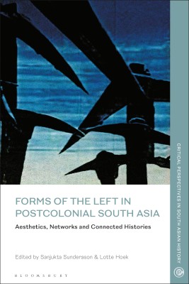 Forms of the Left in Postcolonial South Asia(English, Hardcover, unknown)