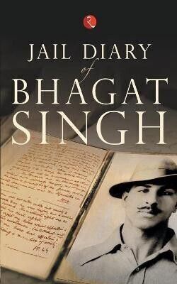 JAIL DIARY OF BHAGAT SINGH  - Bhagat Singh Jail Diary In English: Yadvinder Singh(English, Paperback, Publications Rupa)