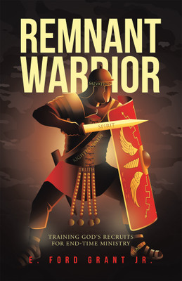 Remnant Warrior(English, Paperback, Grant E Ford Jr)