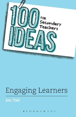 100 Ideas for Secondary Teachers: Engaging Learners(English, Paperback, Tait Jon)