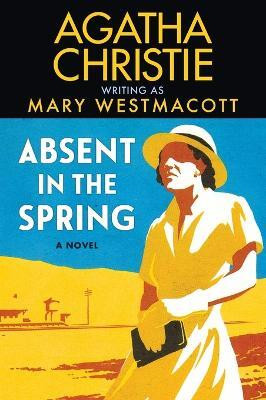 Absent in the Spring(English, Paperback, Christie Agatha)