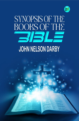 Synopsis of the Books of the Bible(Hardcover, John Nelson Darby)