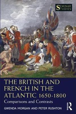 The British and French in the Atlantic 1650-1800(English, Paperback, Morgan Gwenda)