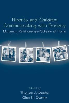 Parents and Children Communicating with Society(English, Paperback, unknown)