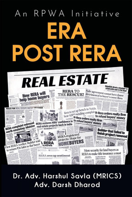 ERA Post RERA  - An RPWA Initiative(English, Paperback, Dr. Adv. Harshul Savla (MRICS))