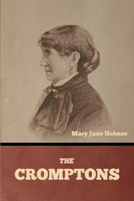 The Cromptons(English, Paperback, Holmes Mary Jane)