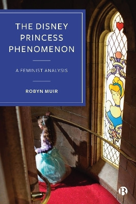 The Disney Princess Phenomenon(English, Hardcover, Muir Robyn)