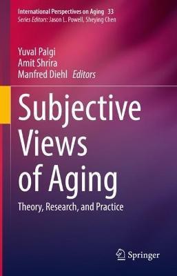 Subjective Views of Aging(English, Hardcover, unknown)