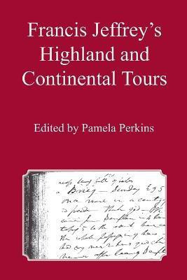 Francis Jeffrey's Highland and Continental Tours(English, Paperback, unknown)