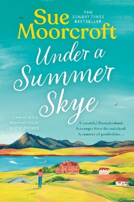 Under a Summer Skye(English, Paperback, Moorcroft Sue)