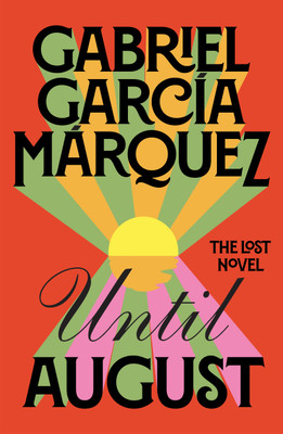 Until August(English, Hardcover, Marquez Gabriel Garcia)