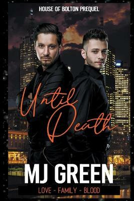 Until Death(English, Paperback, Green Mj)