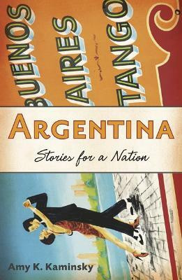Argentina(English, Hardcover, Kaminsky Amy K.)