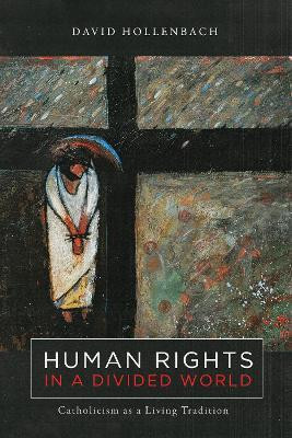 Human Rights in a Divided World(English, Paperback, Hollenbach David)