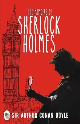 The Memoirs of Sherlock Holmes(English, Paperback, Arthur Conan Doyle)