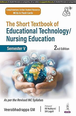 The Short Textbook of Educational Technology/Nursing Education (Semester V)(Paperback, VEERABHADRAPPA GM)