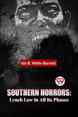Southern Horrors(English, Paperback, Wells-Barnett Ida B.)