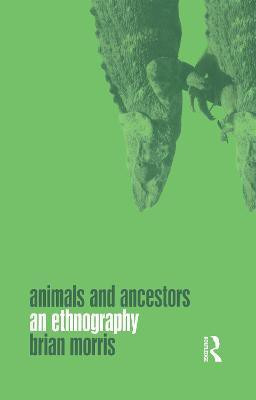 Animals and Ancestors(English, Paperback, Morris Brian)