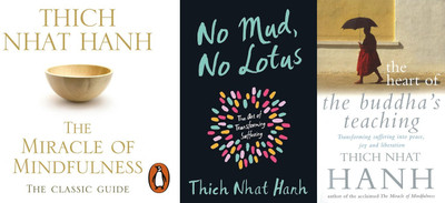 The Miracle Of Mindfulness + No Mud, No Lotus + The Heart of the Buddha's Teaching(Paperback, Hanh Thich Nhat) The Miracle Of Mindfulness + No Mud, No Lotus + The Heart of the Buddha's Teaching(Paperback, Hanh Thich Nhat)