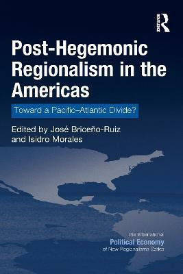 Post-Hegemonic Regionalism in the Americas(English, Paperback, unknown)