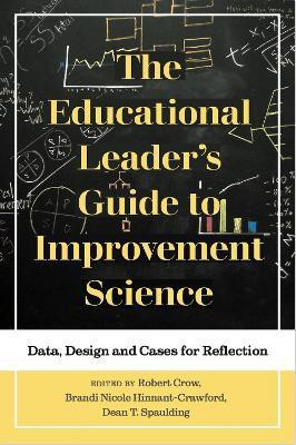 The Educational Leader's Guide to Improvement Science(English, Electronic book text, unknown)