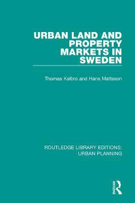 Urban Land and Property Markets in Sweden(English, Paperback, Kalbro Thomas)