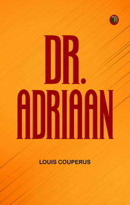 Dr. Adriaan(Paperback, Louis Couperus)
