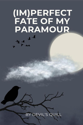 (Im)Perfect Fate of My Paramour(English, Paperback, Devil's Quill)
