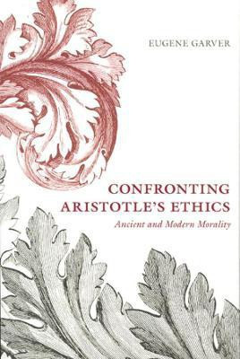 Confronting Aristotle's Ethics(English, Hardcover, Garver Eugene)