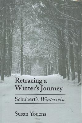 Retracing a Winter's Journey(English, Paperback, Youens Susan)