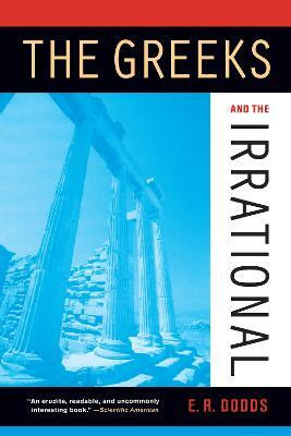 The Greeks and the Irrational(English, Paperback, Dodds Eric R.)
